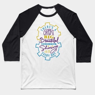 Great Big Beautiful Tomorrow Baseball T-Shirt